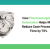 pharmacovigilance automation